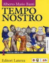 Tempo nostro. Con atlante storico. Per il triennio delle Scuole superiori. Con ebook. Con espansione online