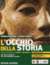 L'occhio della storia. Corso integrato di storia e geografia. Con Atlante storico ed Elementi di geografia fisica e politica. Per il biennio delle Scuole superiori. Con ebook. Con espansione online: 1