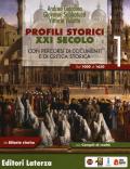 Profili storici XXI secolo. Con percorsi di documenti e di critica storica. Con Atlante storico. Per il triennio delle Scuole superiori. Con ebook. Con espansione online. Vol. 1: Dal 1000 al 1650.