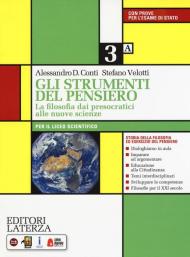 Gli strumenti del pensiero. La filosofia dai presocratici alle nuove scienze. Per il Liceo scientifico. Con e-book. Con espansione online. Vol. 3