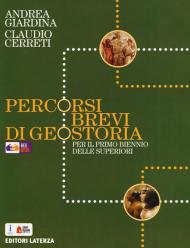 Percorsi brevi di geostoria. BES. Per il biennio delle Scuole superiori. Con e-book. Con espansione online