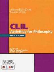 CLIL activities for philosophy. Per la 5ª classe delle Scuole superiori. Con espansione online