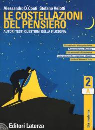 Le costellazioni del pensiero. Autori, testi, questioni della filosofia. Con e-book. Con espansione online. Vol. 2: Età moderna.