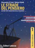 Le strade del pensiero. Autori, testi, questioni della filosofia. Con e-book. Con espansione online. Vol. 1: Età antica e medievale.