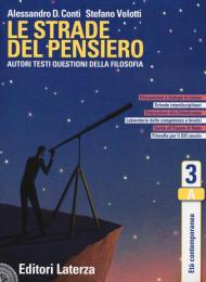 Le strade del pensiero. Autori, testi, questioni della filosofia. Per le Scuole superiori. Con e-book. Con espansione online vol.3