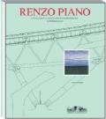 Renzo Piano. L'opera completa del Renzo Piano Building Workshop