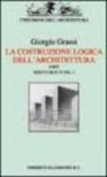 La costruzione logica dell'architettura. Ediz. illustrata