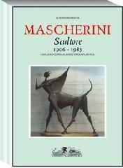 Marcello Mascherini. Scultore (1906-1983). Catalogo generale dell'Opera Plasti. Ediz. italiana e inglese (2 vol.)