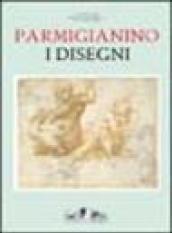 Parmigianino. I disegni