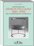 Repertorio generale tipologico dell'arredo domestico italiano 1950-2000. Ediz. illustrata