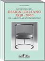 Repertorio generale tipologico dell'arredo domestico italiano 1950-2000. Ediz. illustrata