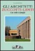Gli architetti Zuccotti-Lenti