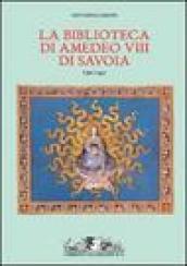 La biblioteca di Amedeo VIII di Savoia