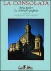 La Consolata. Arti e mestieri. La civiltà della preghiera