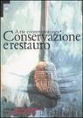 Arte contemporanea. Conservazione e restauro. Atti del Convegno internazionale (Venezia, 1996)