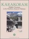 Karakoram. Hidden treasures in the Northern Areas of Pakistan