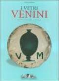 I vetri Venini. La storia, gli artisti, le tecniche-Catalogo 1921-2007 (2 vol.)