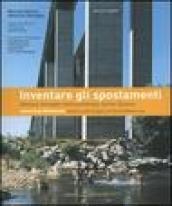 Inventare gli spostamenti. Storia e immagini dell'autostrada Torino-Savona-Inventing movement. History and images of the A6 motorway. Catalogo della mostra