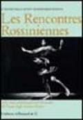 Les rencontres rossiniennes. 1980-2005 venticinque anni di mostre del Teatro degli Artisti a Pesaro. Ediz. illustrata