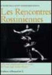 Les rencontres rossiniennes. 1980-2005 venticinque anni di mostre del Teatro degli Artisti a Pesaro. Ediz. illustrata