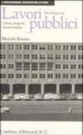 The Palazzo dei lavori pubblici: clients, designers, decision makers