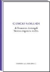Giorgio Morandi. Ediz. illustrata