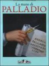 La mano di Palladio. Ediz. illustrata