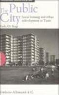 The public city. Social housing and redevelopment in Turin. Ediz. illustrata