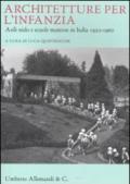 Architetture per l'infanzia. Asili nido e scuole materne in Italia (1930-1960)