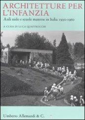 Architetture per l'infanzia. Asili nido e scuole materne in Italia (1930-1960)