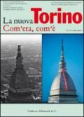 La nuova Torino. Com'era, com'è. Le trasformazioni della città nell'ultimo mezzo secolo. 1.