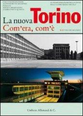 La nuova Torino. Com'era, com'è. Le trasformazioni della città nell'ultimo mezzo secolo. 2.