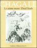 Chagall. «Le anime morte» di Gogol-Chagall. Gogol's «dead souls». Catalogo della mostra (Orta San Giuli, 27 luglio-16 novembre 2008). Ediz. bilingue
