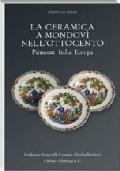 La ceramica a Mondovì nell'Ottocento. Piemonte Italia Europa