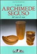 I vetri di Archimede Seguso dal 1950 al 1959. Ediz. italiana, inglese e francese