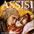 Assisi. Gli affreschi della basilica nelle fotografie di Elio Ciol. Ediz. italiana e inglese