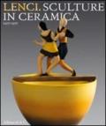 Lenci. Sculture in ceramica 1927-1937. Catalogo della mostra (Torino, 23 marzo-27 giugno 2010). Ediz. illustrata