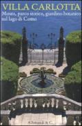 Villa Carlotta. Museo, parco storico, giardino botanico sul Lago di Como