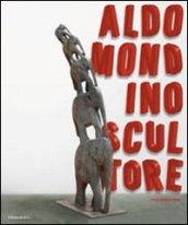 Aldo Mondino scultore. Catalogo della mostra (Pietrasanta, 12 settebre-12 dicembre 2010) ediz. italiana e inglese