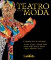 Il teatro alla moda