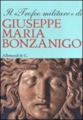 Il «trofeo militare» di Giuseppe Maria Bonzanigo. Ediz. illustrata