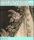 Moda neoclassica romantica in Liguria