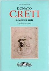 Donato Creti. Le opere su carta. Catalogo ragionato