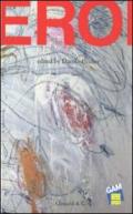 Eroi. Catalogo della mostra (Torino, 19 maggio-9 ottobre 2011) Ediz. inglese