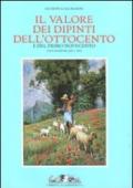 Il valore dei dipinti dell'Ottocento e del primo Novecento (2011-2012). Ediz. illustrata