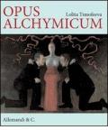 Opus alchimicum. Ediz. italiana, inglese e russa