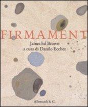 Firmament. James hd Brown. Ediz. illustrata