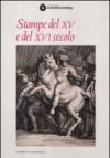 Stampe del XV e del XVI secolo
