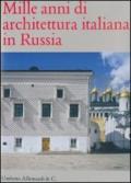 Mille anni di architettura italiana in Russia