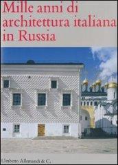 Mille anni di architettura italiana in Russia